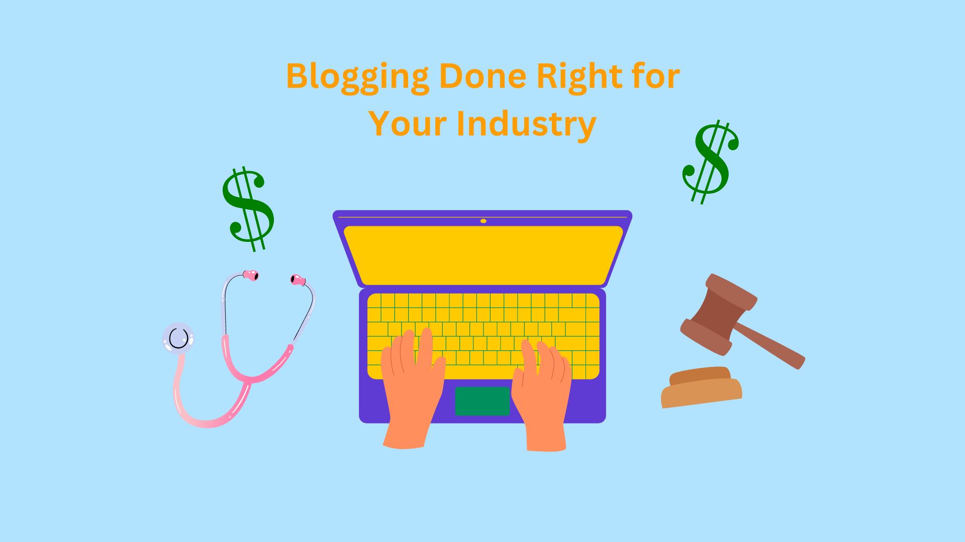 Blogging for your Industry.